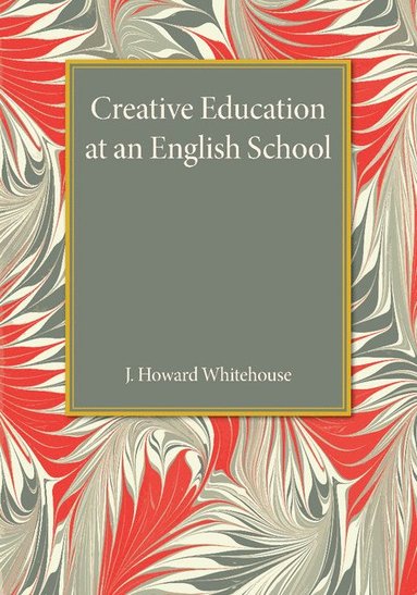 bokomslag Creative Education at an English School