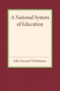 bokomslag A National System of Education