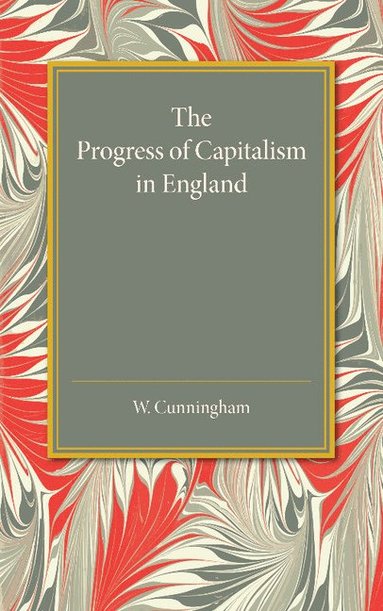 bokomslag The Progress of Capitalism in England