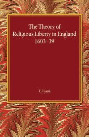 bokomslag Theory of Religious Liberty in England 1603-39