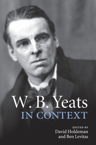 bokomslag W. B. Yeats in Context