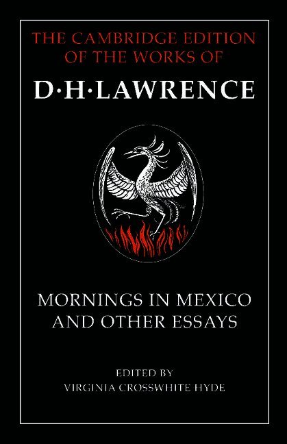 D. H. Lawrence, Virginia Crosswhite Hyde, Virginia (Washington State University) Crosswhite Hyde - Mornings in Mexico and Other Essays, Häftad