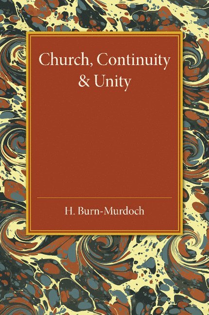 Church, Continuity and Unity 1