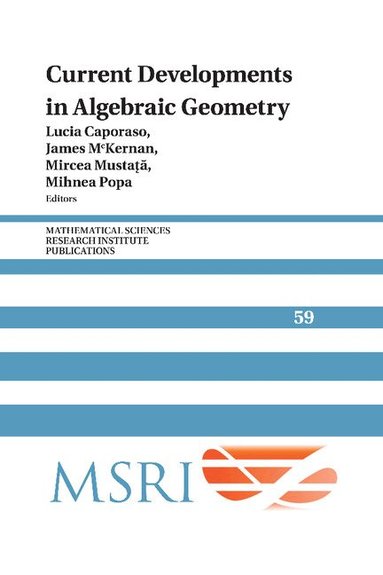Lucia Caporaso, James McKernan, Mircea Mustata, Mihnea Popa - Current Developments in Algebraic Geometry, Häftad