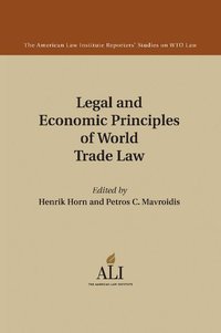 bokomslag Legal and Economic Principles of World Trade Law