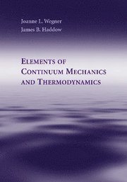 bokomslag Elements of Continuum Mechanics and Thermodynamics