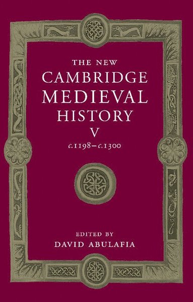 bokomslag The New Cambridge Medieval History: Volume 5, c.1198-c.1300