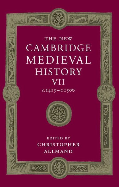 Christopher Allmand - The New Cambridge Medieval History: Volume 7, c.1415-c.1500, Häftad