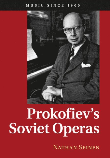 Nathan Seinen, Nathan (The Chinese University of Hong Kong) Seinen - Prokofiev's Soviet Operas, Häftad