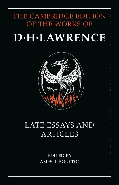 D. H. Lawrence: Late Essays and Articles 1