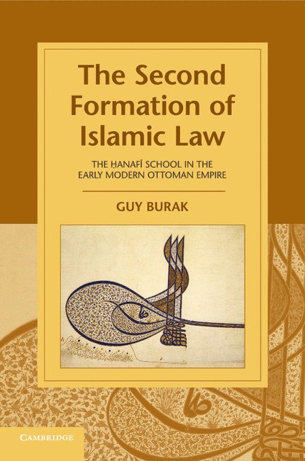 The Second Formation of Islamic Law 1