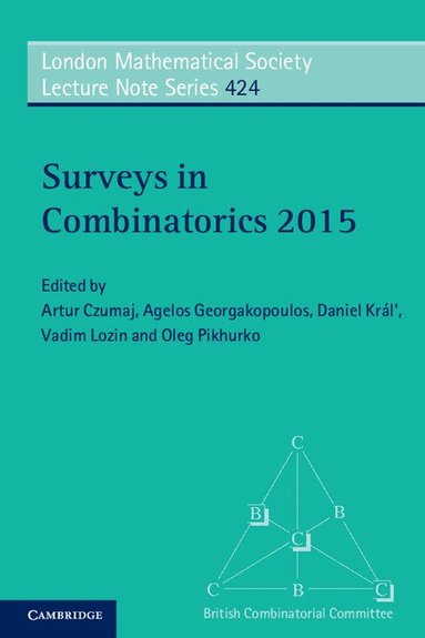 Artur Czumaj, Agelos Georgakopoulos, Daniel Král, Vadim Lozin, Oleg Pikhurko - Surveys in Combinatorics 2015, Häftad