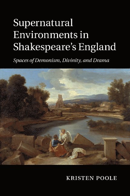 Supernatural Environments in Shakespeare's England 1