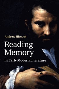 bokomslag Reading Memory in Early Modern Literature