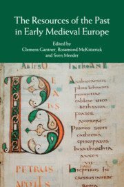 The Resources of the Past in Early Medieval Europe 1