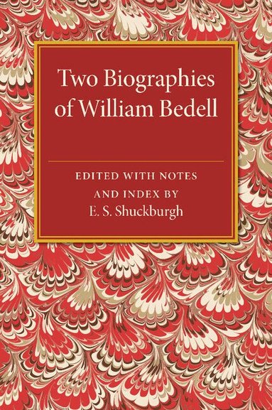 E. S. Shuckburgh - Two Biographies of William Bedell, Häftad