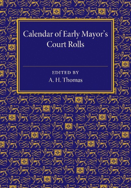 Calendar of Early Mayor's Court Rolls 1