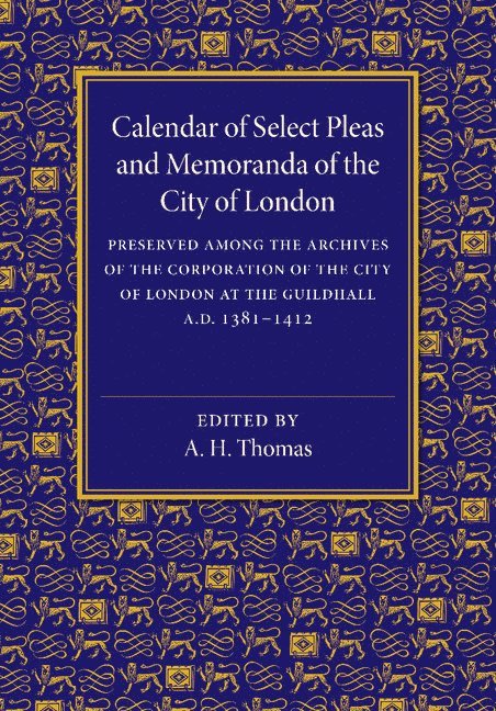 Calendar of Select Pleas and Memoranda of the City of London 1