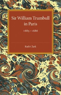 bokomslag Sir William Trumbull in Paris