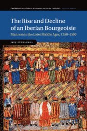 Rise and Decline of an Iberian Bourgeoisie