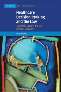 bokomslag Healthcare Decision-Making and the Law