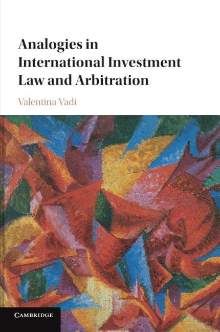 Analogies in International Investment Law and Arbitration 1