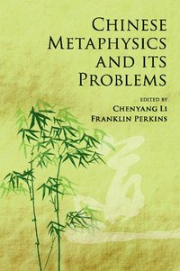 bokomslag Chinese Metaphysics and its Problems