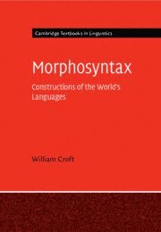 William Croft, William (University of New Mexico) Croft - Morphosyntax, Häftad