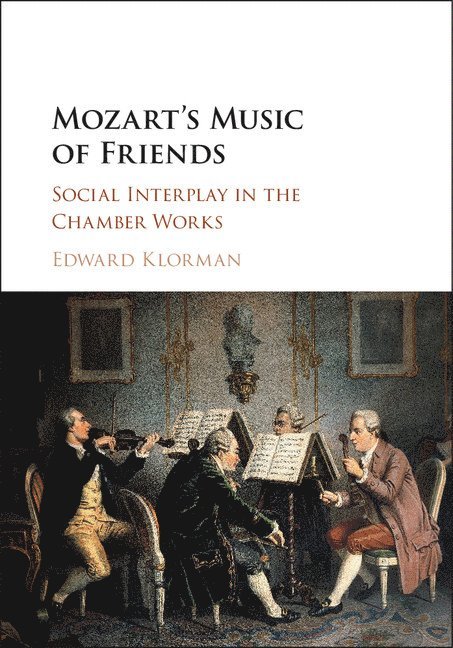 Edward Klorman - Mozart's Music of Friends, Häftad