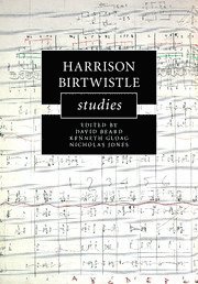 Harrison Birtwistle Studies 1