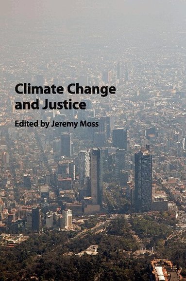 Jeremy Moss - Climate Change and Justice, Häftad