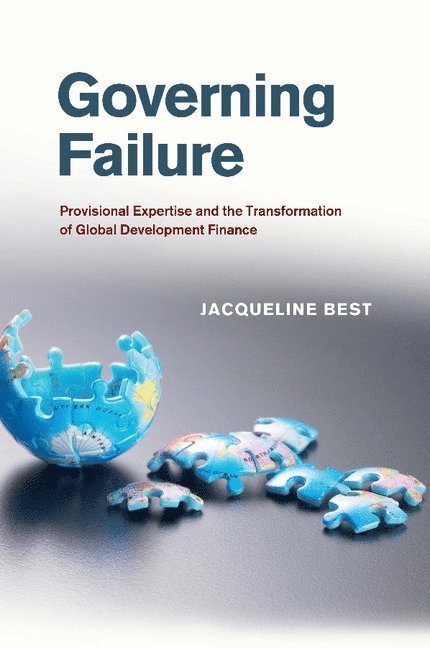 Jacqueline Best, Jacqueline (University of Ottawa) Best - Governing Failure, Häftad