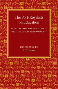 bokomslag The Port-Royalists on Education