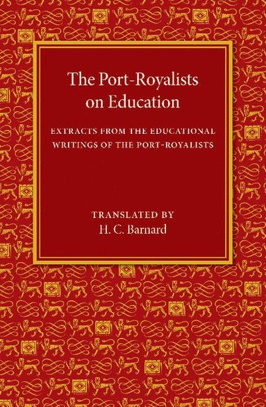 bokomslag The Port-Royalists on Education