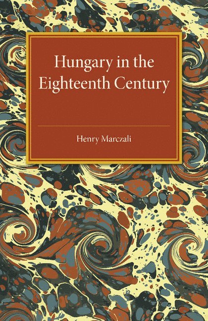 Hungary in the Eighteenth Century 1