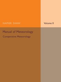 bokomslag Manual of Meteorology: Volume 2, Comparative Meteorology