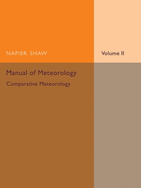 Manual of Meteorology: Volume 2, Comparative Meteorology 1