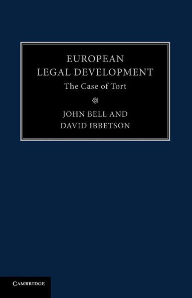 John Bell, David Ibbetson - European Legal Development, Häftad