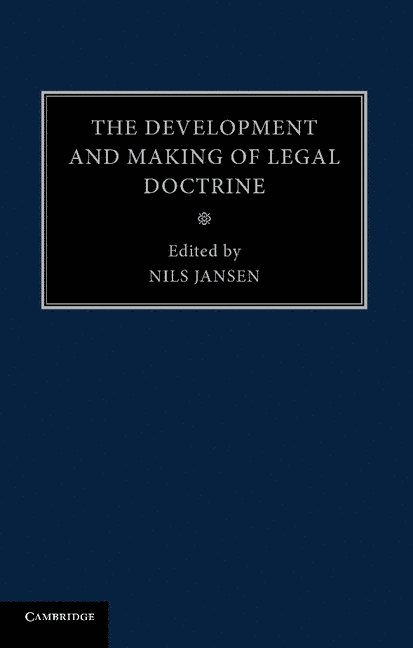 The Development and Making of Legal Doctrine: Volume 6 1
