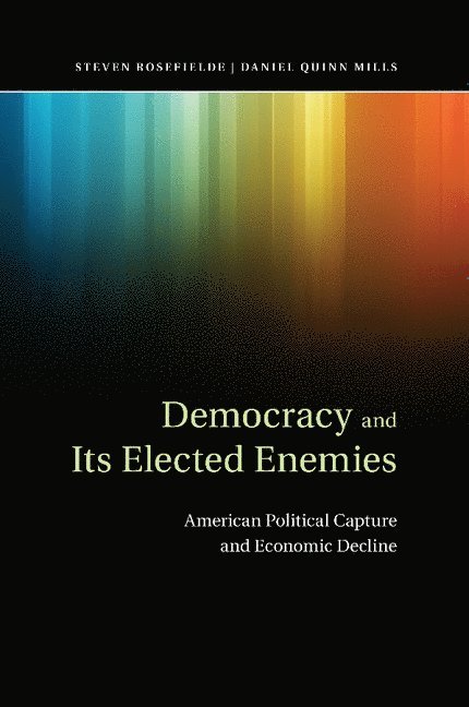 Democracy and Its Elected Enemies 1