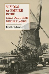 bokomslag Visions of Empire in the Nazi-Occupied Netherlands