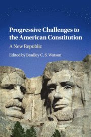 bokomslag Progressive Challenges to the American Constitution