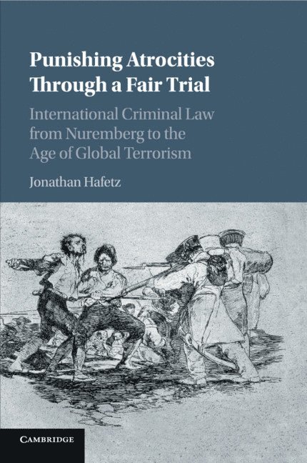 Punishing Atrocities through a Fair Trial 1