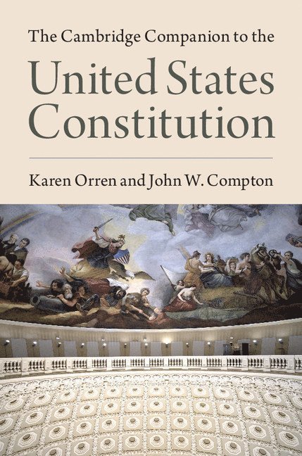 The Cambridge Companion to the United States Constitution 1