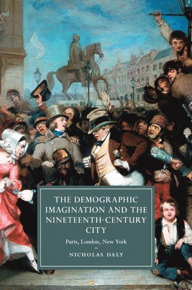 bokomslag The Demographic Imagination and the Nineteenth-Century City