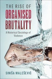 The Rise of Organised Brutality 1