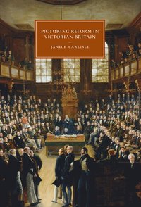 bokomslag Picturing Reform in Victorian Britain