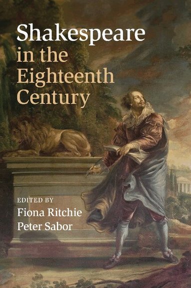Fiona Ritchie, Peter Sabor - Shakespeare in the Eighteenth Century, Häftad
