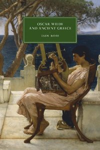 bokomslag Oscar Wilde and Ancient Greece