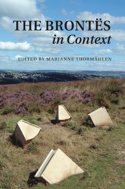 Marianne Thorm&#228;hlen, Sweden) Thormahlen, Marianne (Lunds Universitet, Marianne Thormählen, Marianne Thormahlen - The Brontës in Context, Häftad